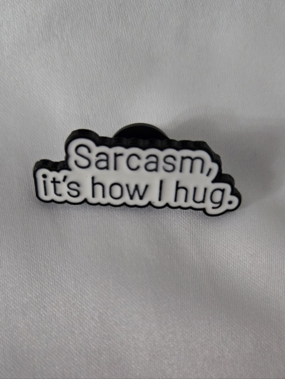 ❤️3/$6❤️Sarcasm, It's How I Hug Enamel Lapel Pin